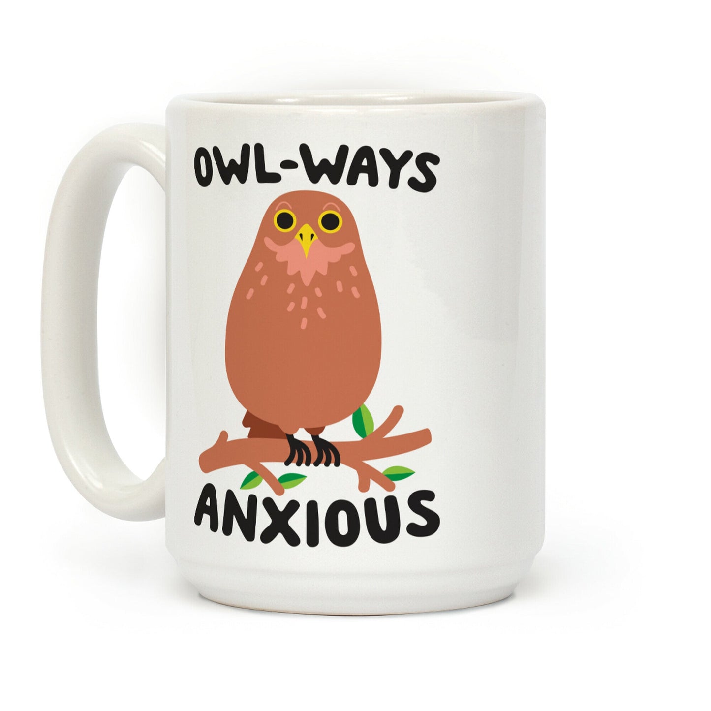 Owl-ways Anxious Owl Coffee Mug