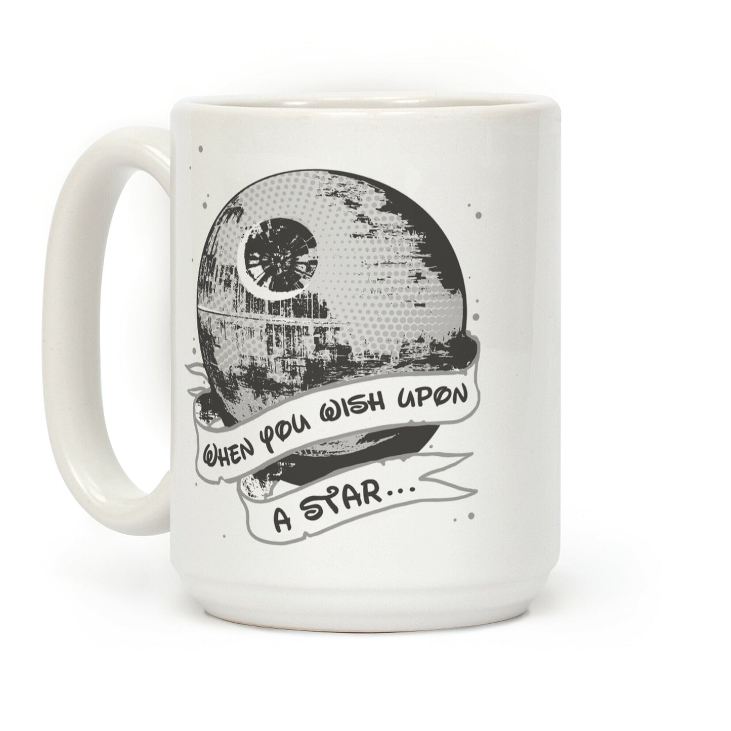When You Wish Upon A Death Star Coffee Mug