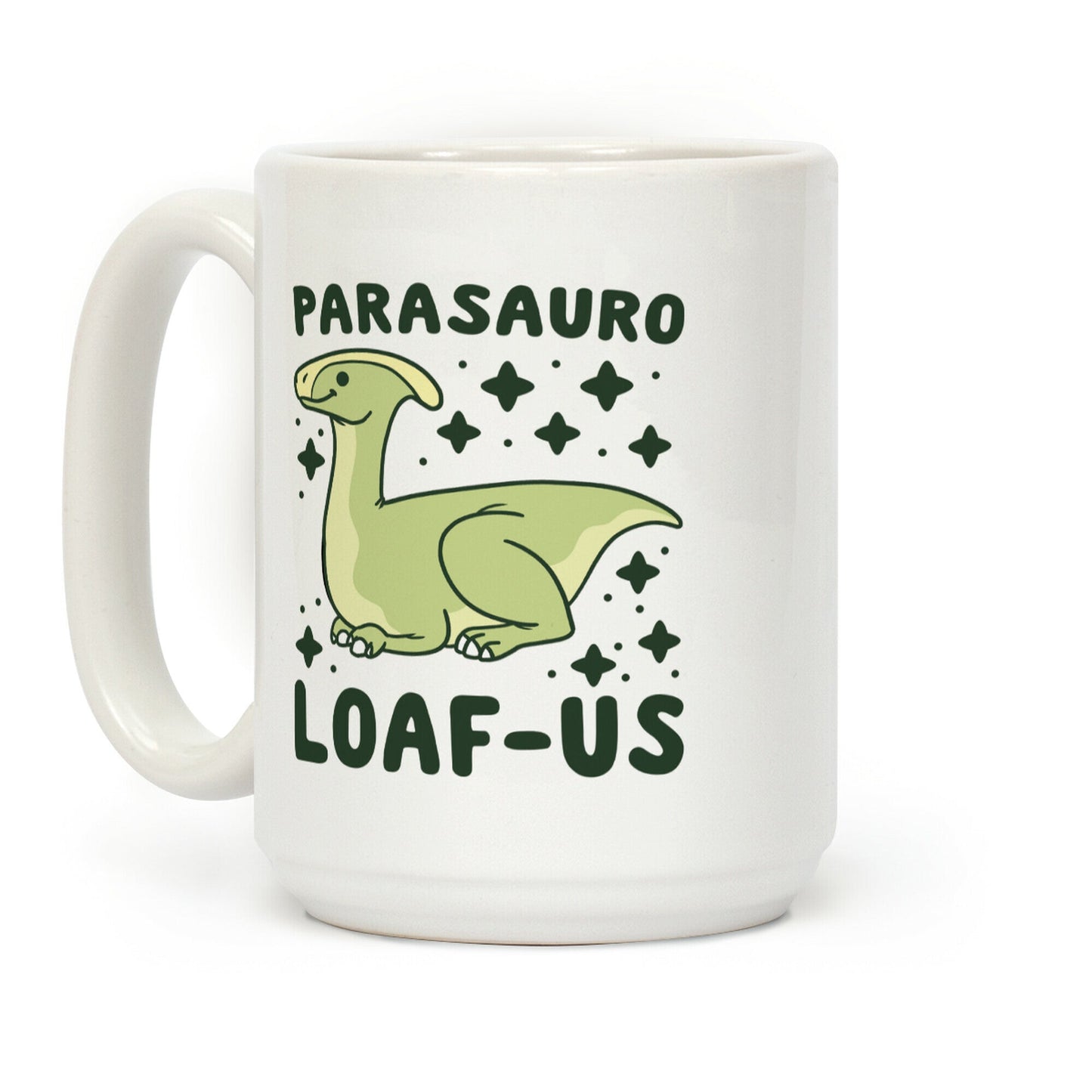 Parasauro-LOAF-us Coffee Mug