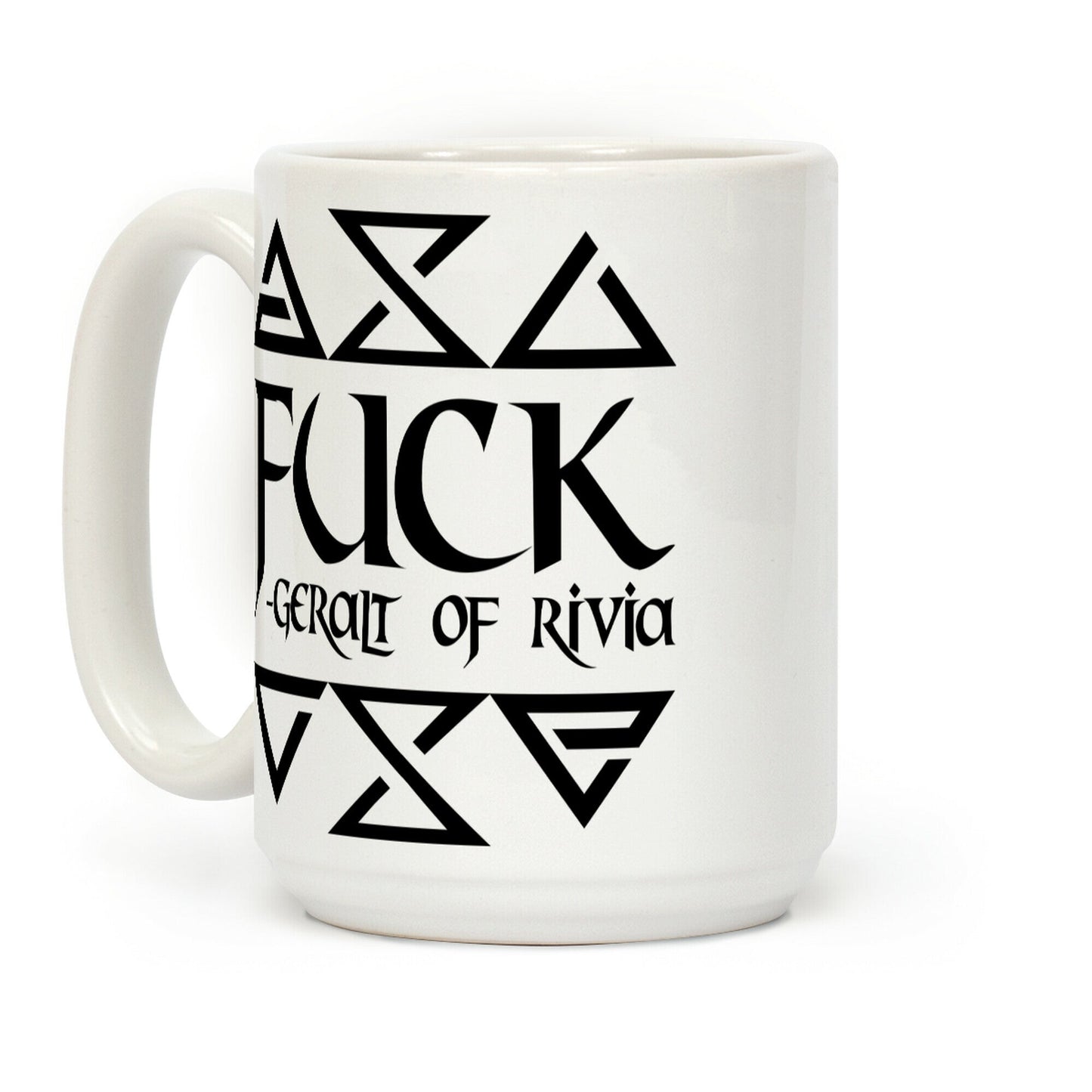 F*** - Geralt of Rivia Coffee Mug