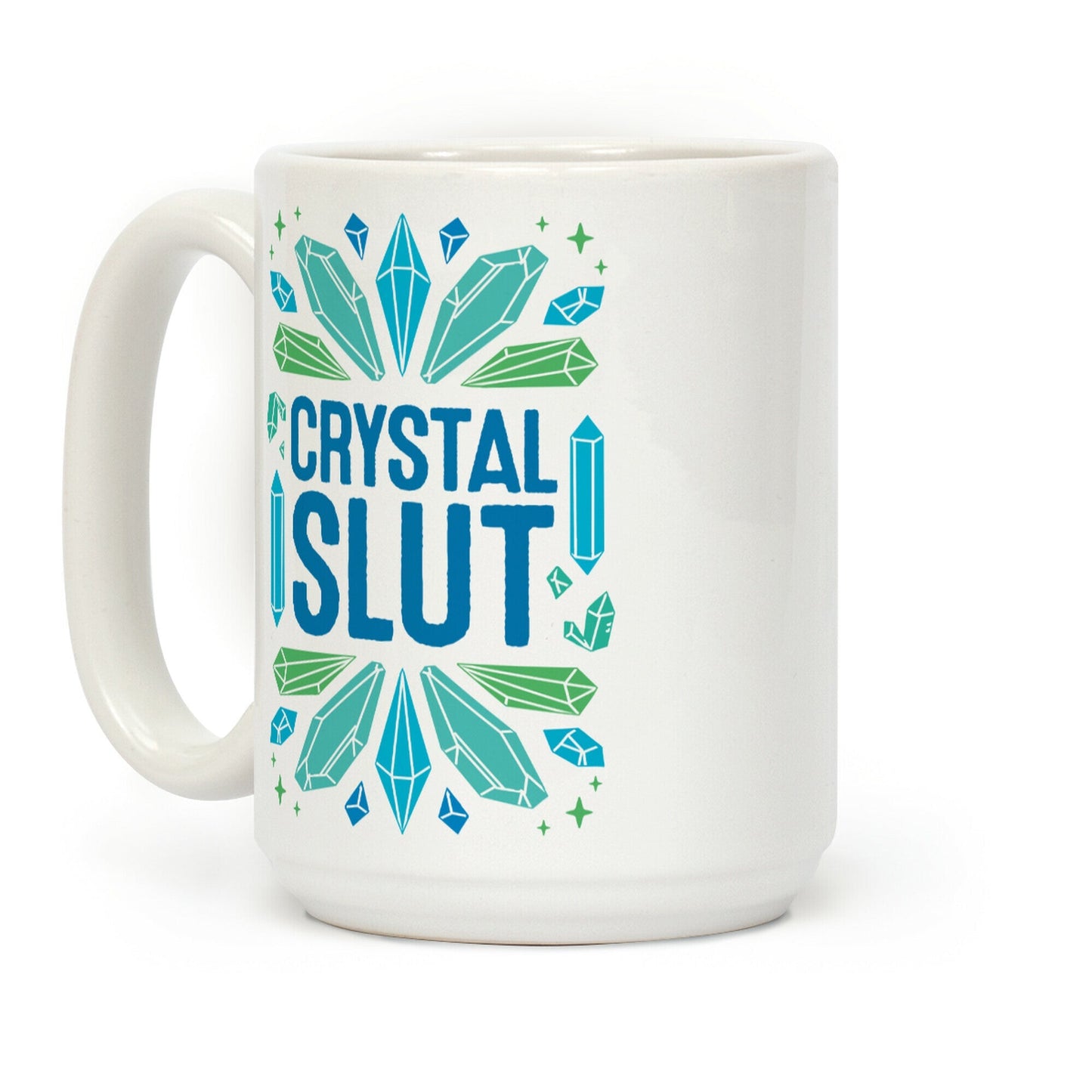 Crystal Slut Coffee Mug