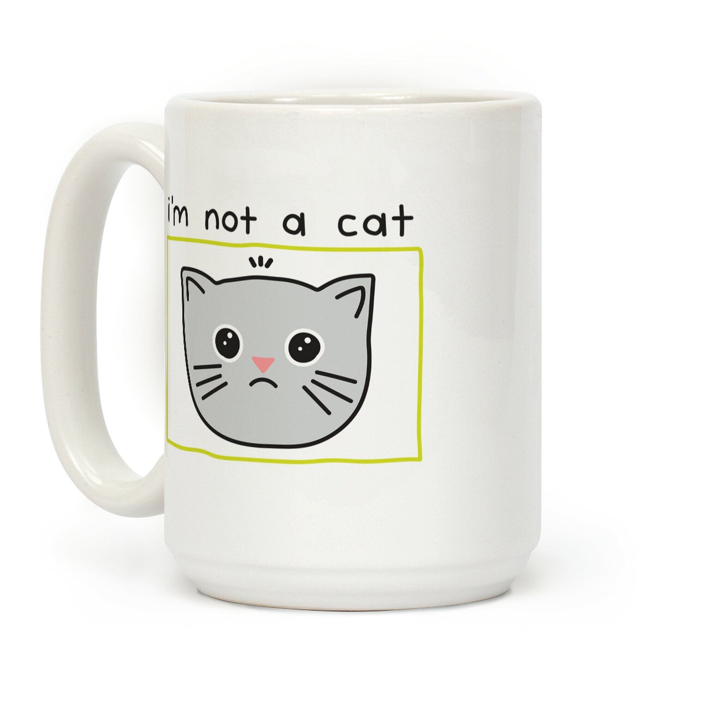 I'm Not A Cat Zoom Filter Coffee Mug