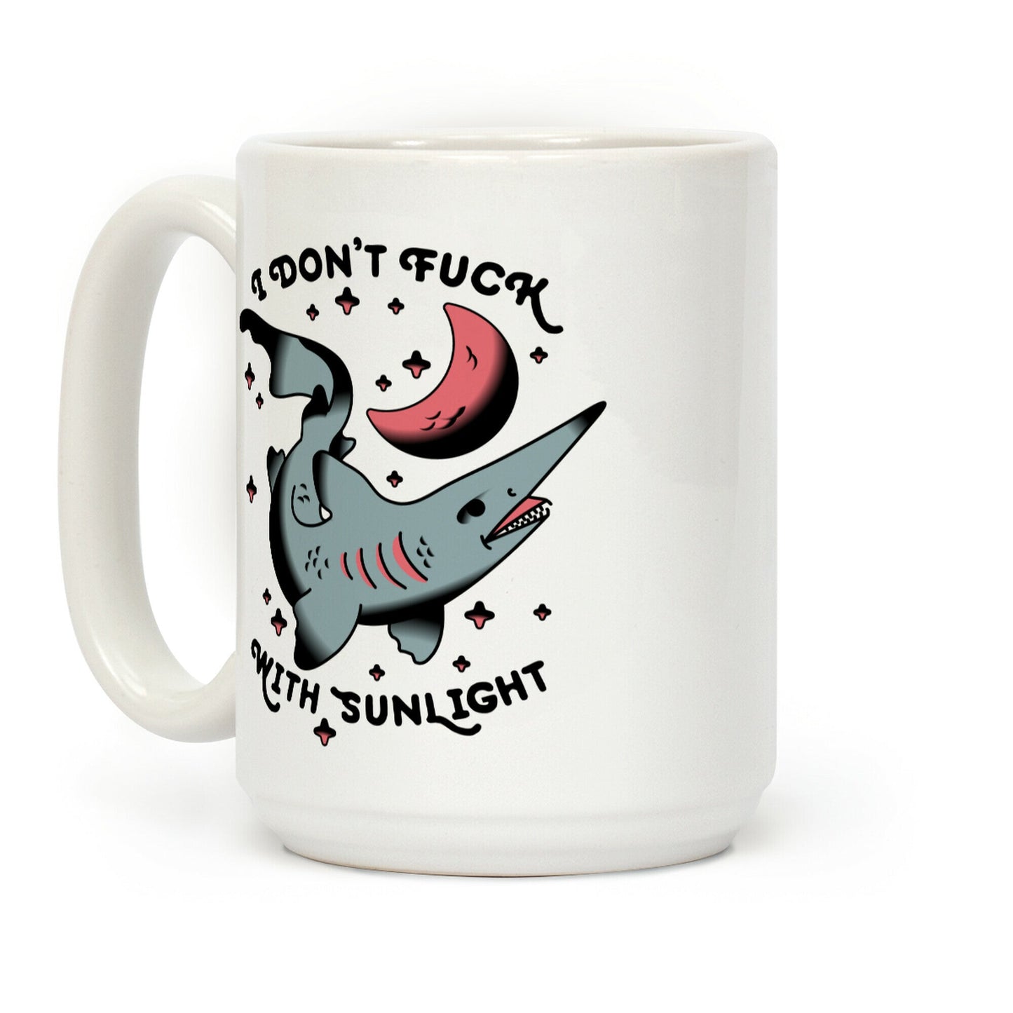 I Don't F*** With Sunlight (Goblin Shark) Coffee Mug