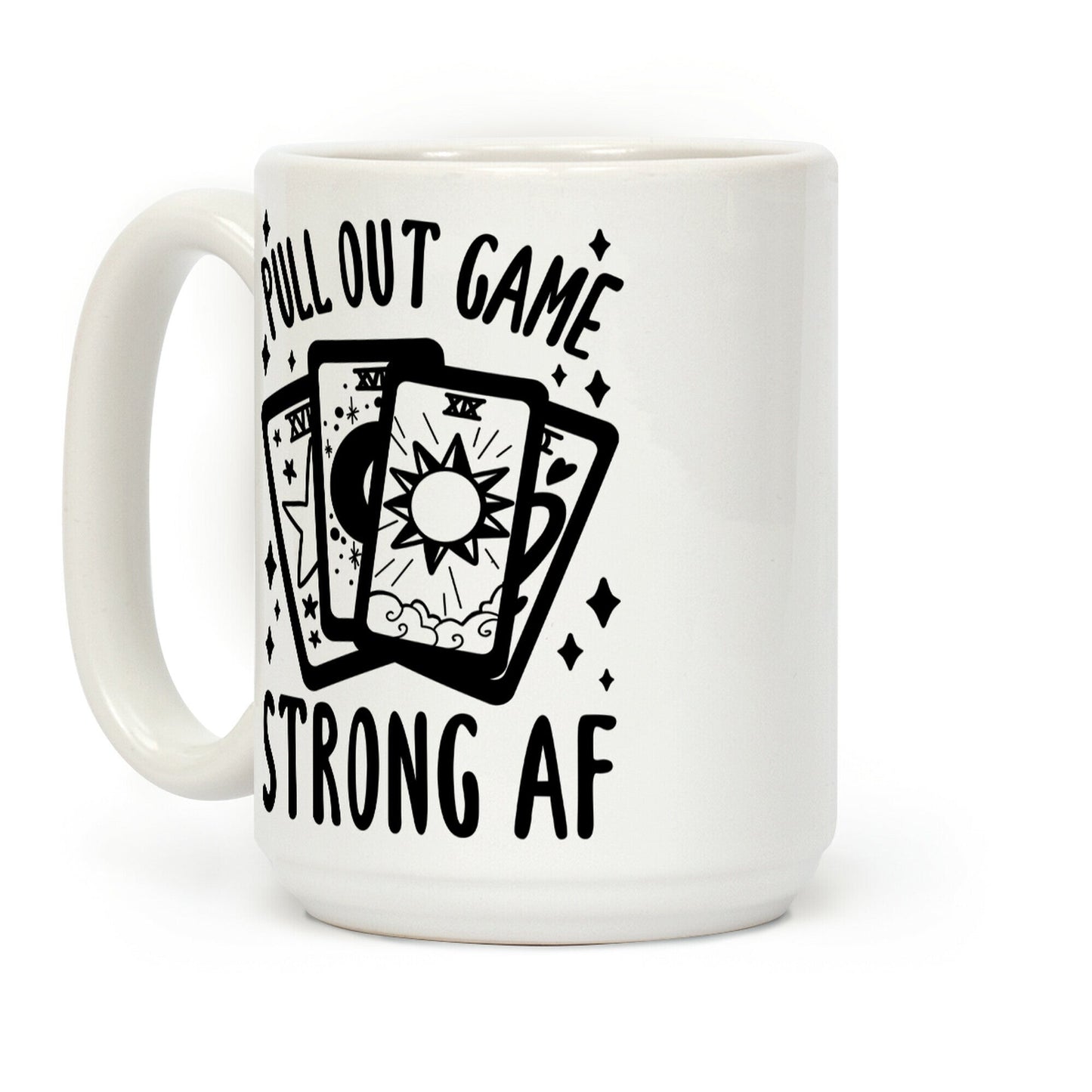 Tarot Pull Out Game Strong AF Coffee Mug