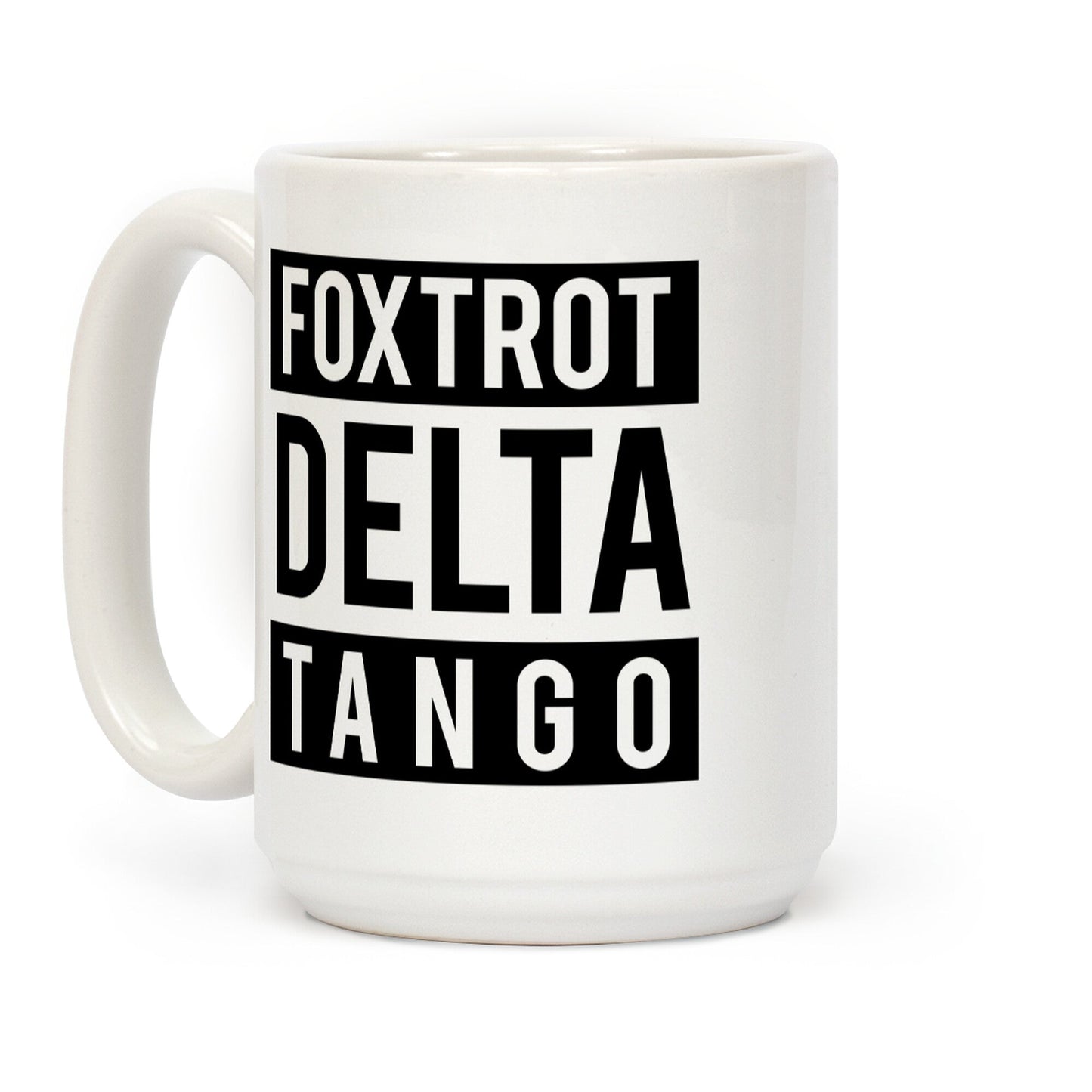 FDT Foxtrot Delta Tango Coffee Mug
