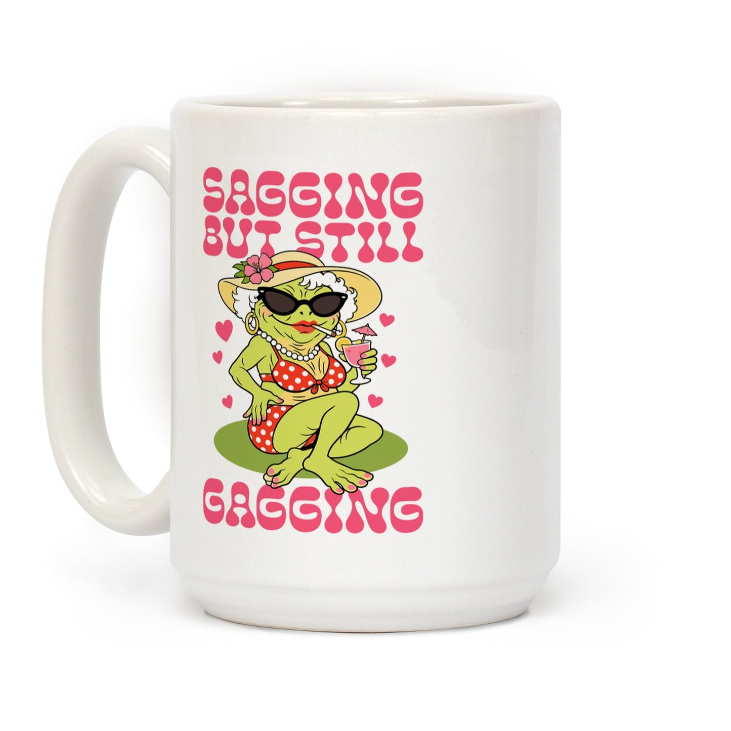 Sagging But Still Gagging Coffee Mug