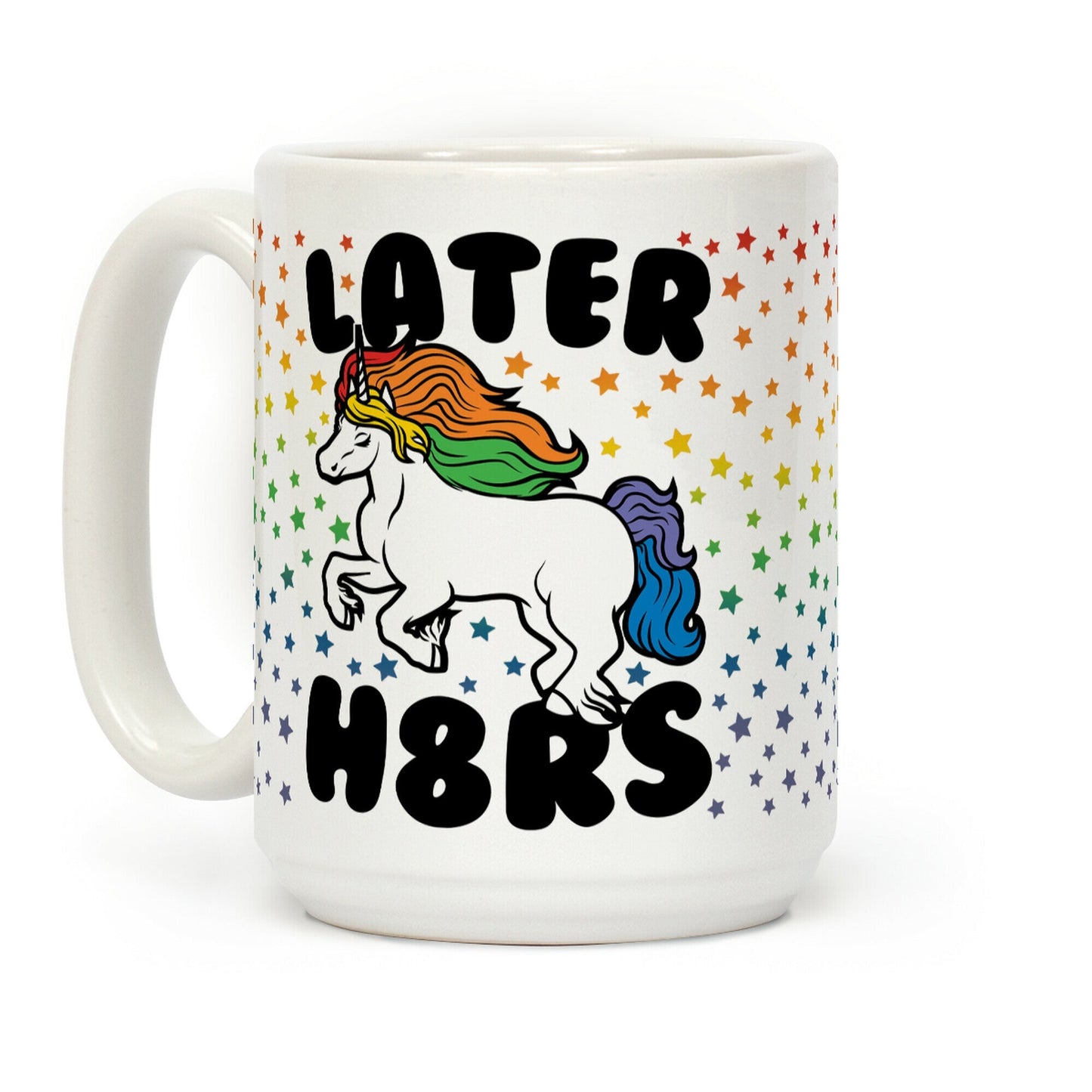 Later H8rs Coffee Mug