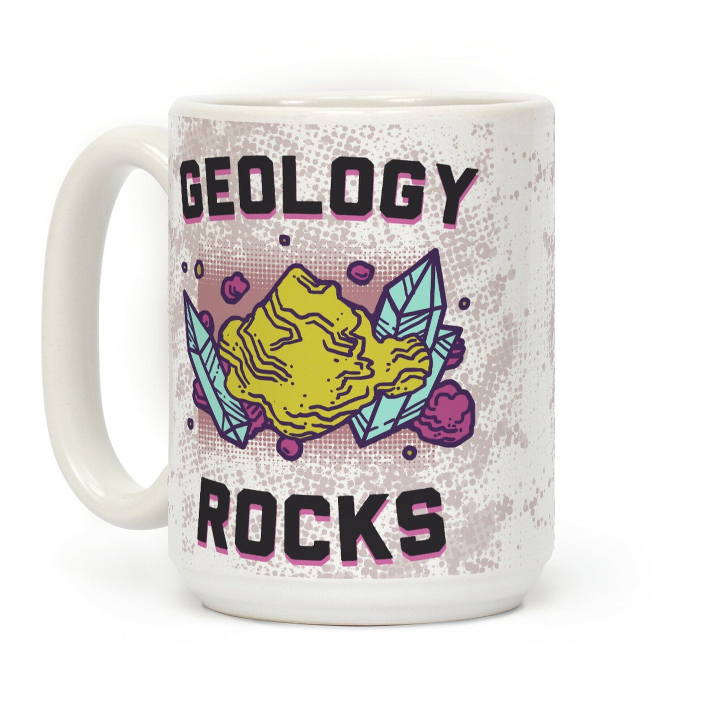 Geology Rocks Coffee Mug