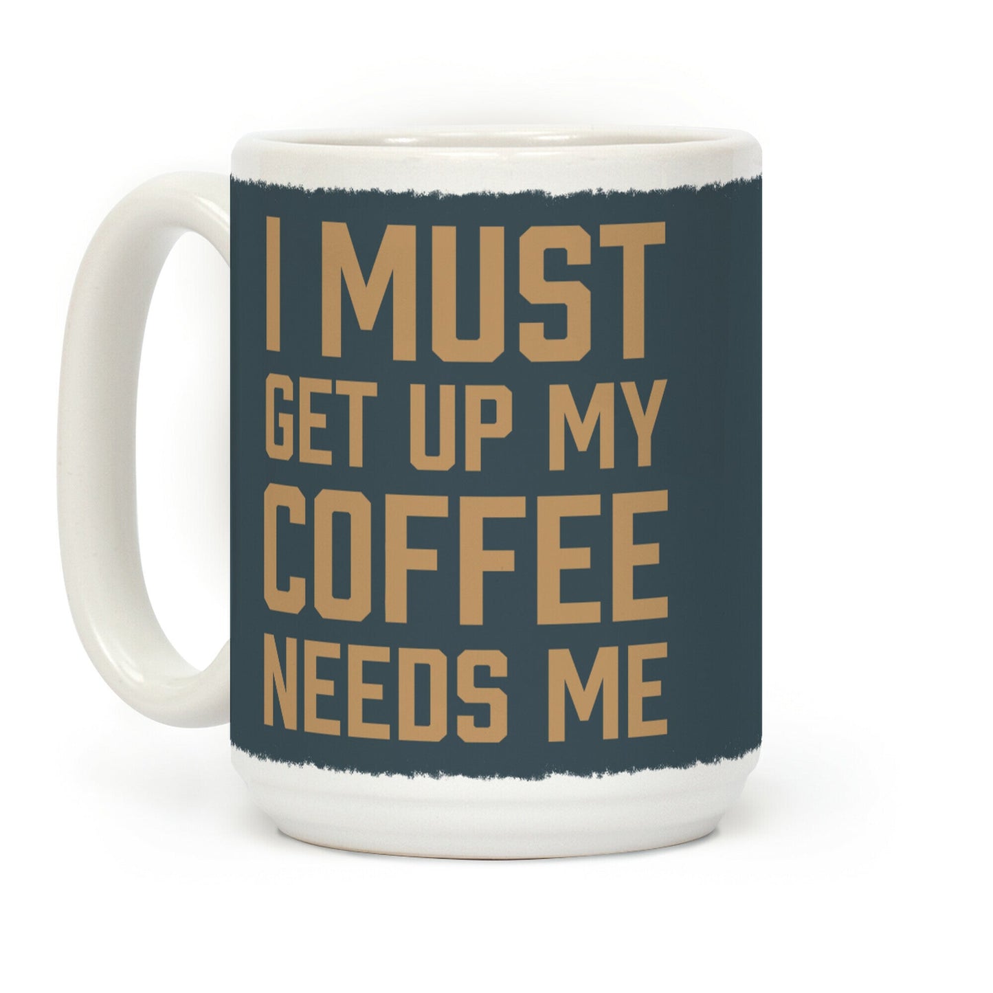 If You Think I'm Cute You Should See My Big Coffee Mug