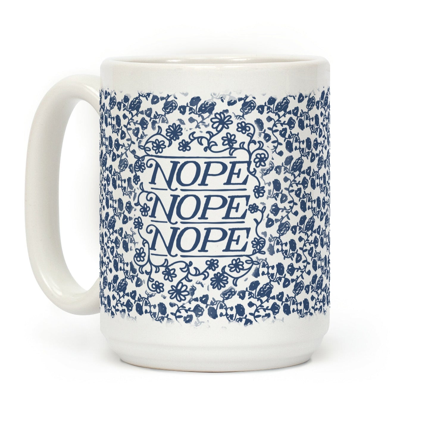 Nope Nope Nope Coffee Mug