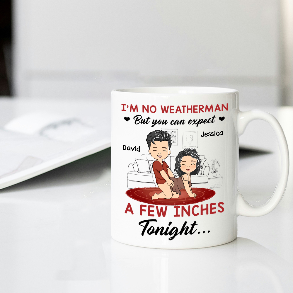 I Am No Weatherman Customizable Couple Love Cup for Anniversary, Wedding, or Valentine's Gift