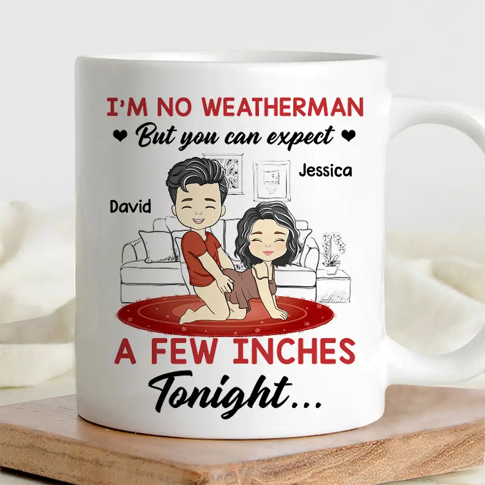 I Am No Weatherman Customizable Couple Love Cup for Anniversary, Wedding, or Valentine's Gift