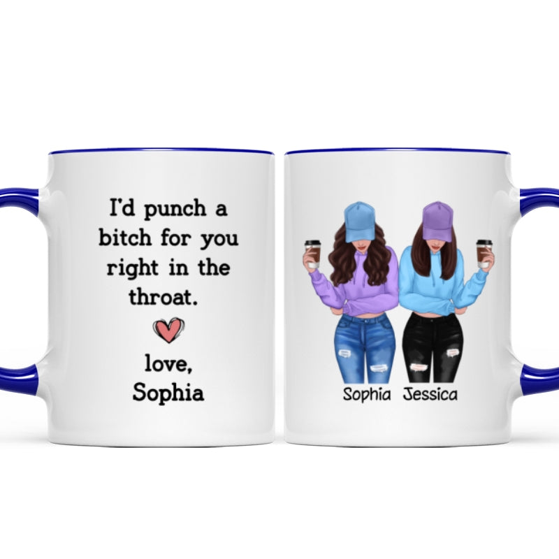 I'd Punch A Bitch For You Gift For Besties Cool Best Friends Friendship Cup Personalized Mug
