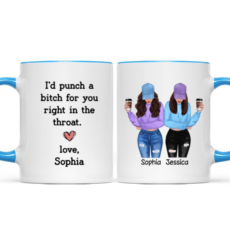 I'd Punch A Bitch For You Gift For Besties Cool Best Friends Friendship Cup Personalized Mug