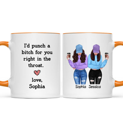 I'd Punch A Bitch For You Gift For Besties Cool Best Friends Friendship Cup Personalized Mug