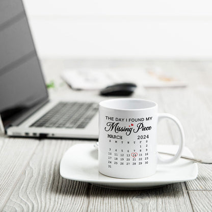 The Day I Found My Missing Piece Calendar Keepsake Personalized Mug, Gift, Anniversary Gift For Couple