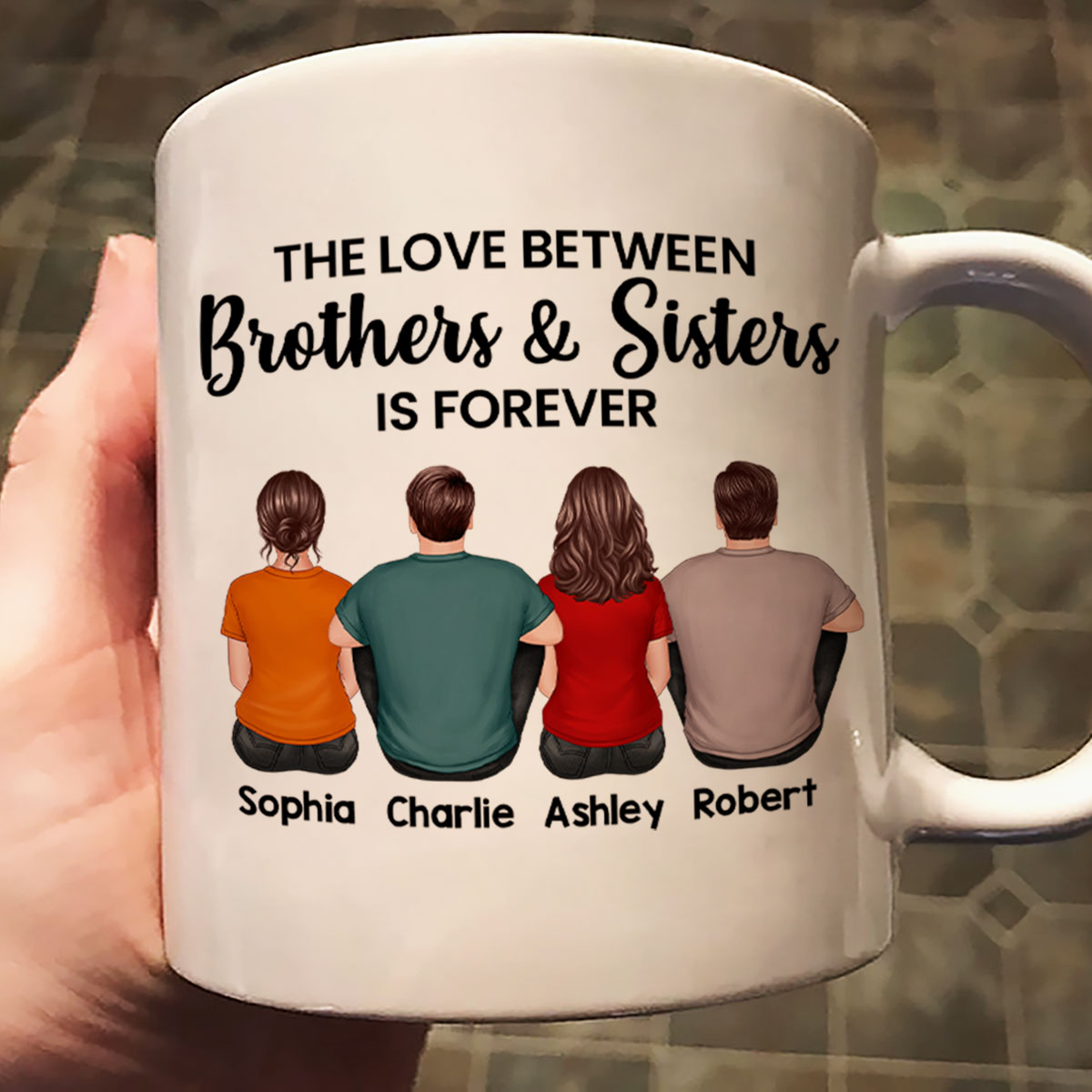 The Love Between Brothers Sisters Family Is Forever Back View Personalized Mug