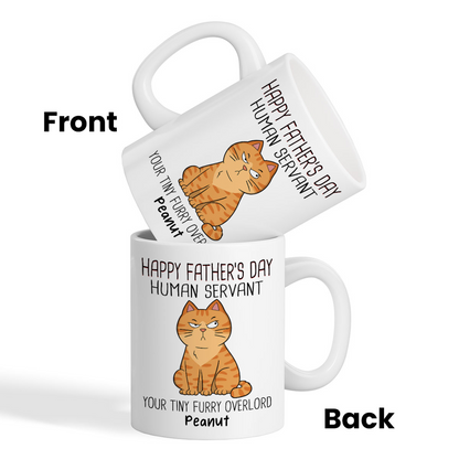 Happy Father's Day Human Servant - Personalized Mug - Gift For Cat Dad, Dad, Husband, Grandpa