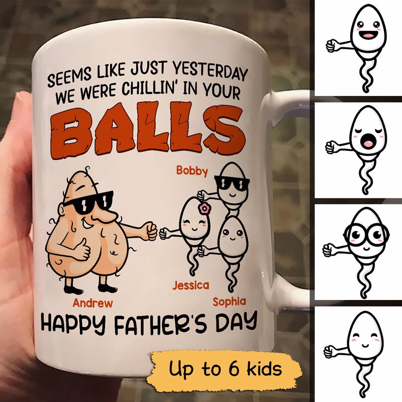 Chillin' In Your Balls Funny Father's Day Gift Personalized Mug