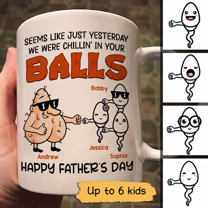 Chillin' In Your Balls Funny Father's Day Gift Personalized Mug