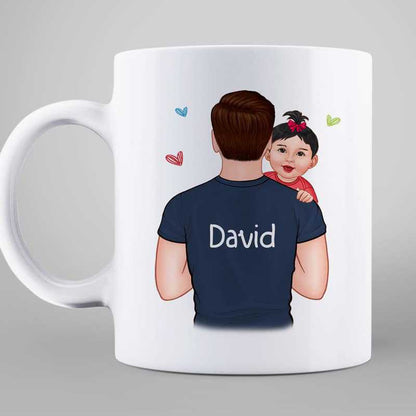Baby Been With Dad For Just A While New Dad Newborn Personalized Mug