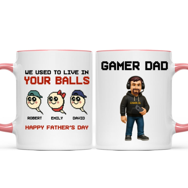 We Used to Live in Your Balls Pixel Gamer Dad Personalized Mug, Father's Day Gift for Gamer Dad