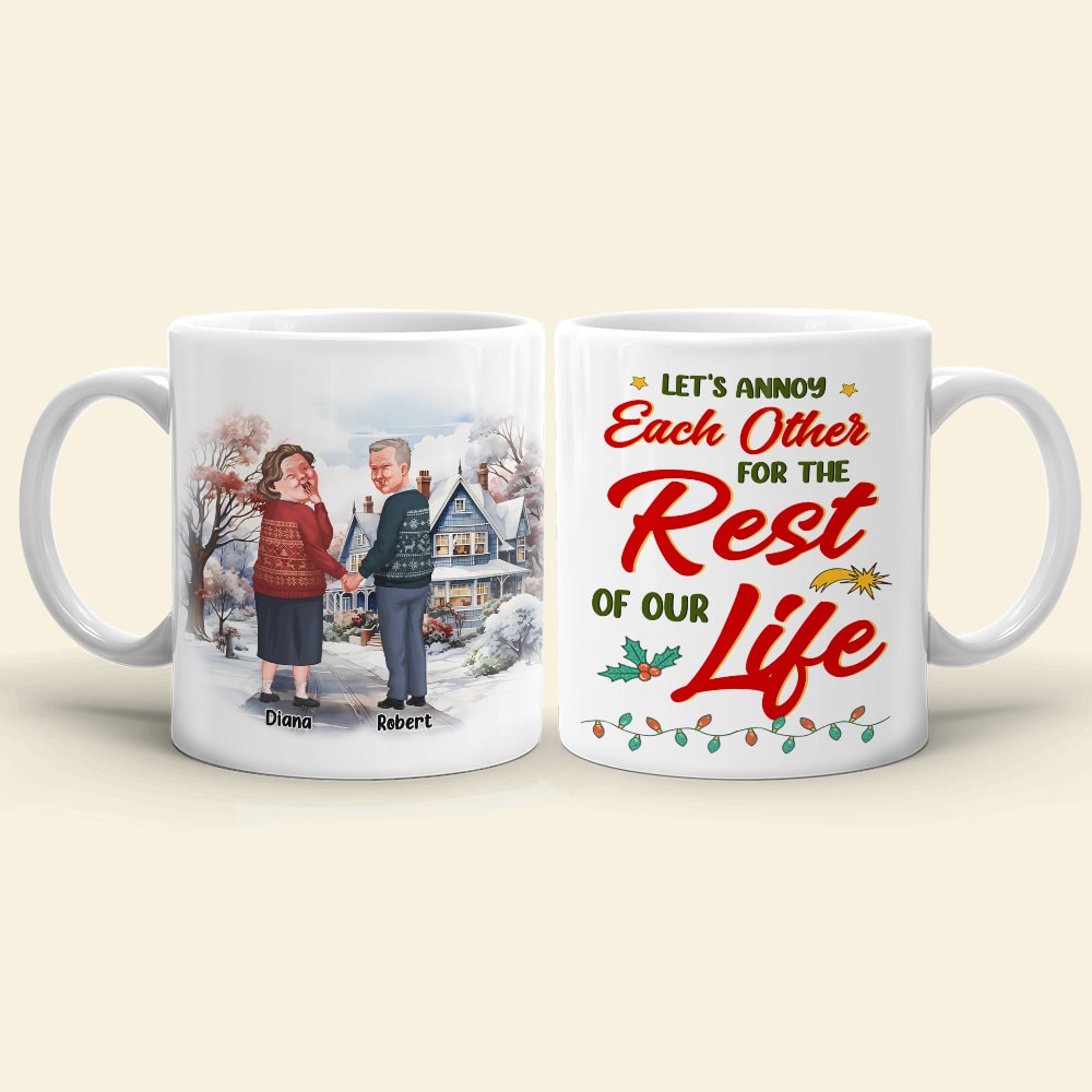 Let's Annoy Each Other For The Rest Of Our Life, The Couple, Personalized Coffee Mug, Christmas Gift for Couple