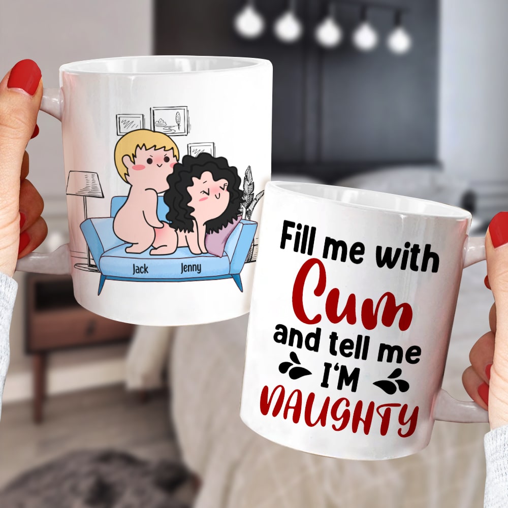 Fill Me With Cum And Tell Me I'm Naughty - Personalized Couple Tumbler - Gift For Couple