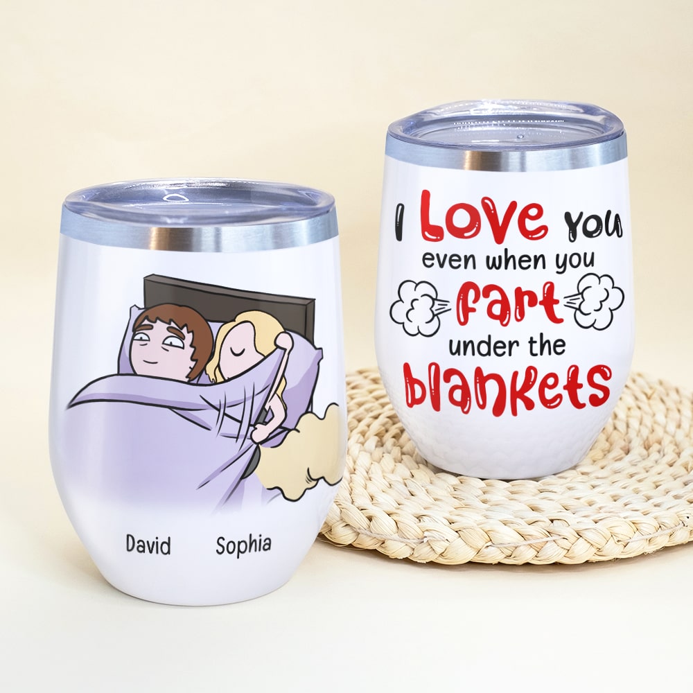 I Love You Even When You Fart Under The Blankets-Personalized Coffee Mug- Gift For Couple- Funny Couple Mug