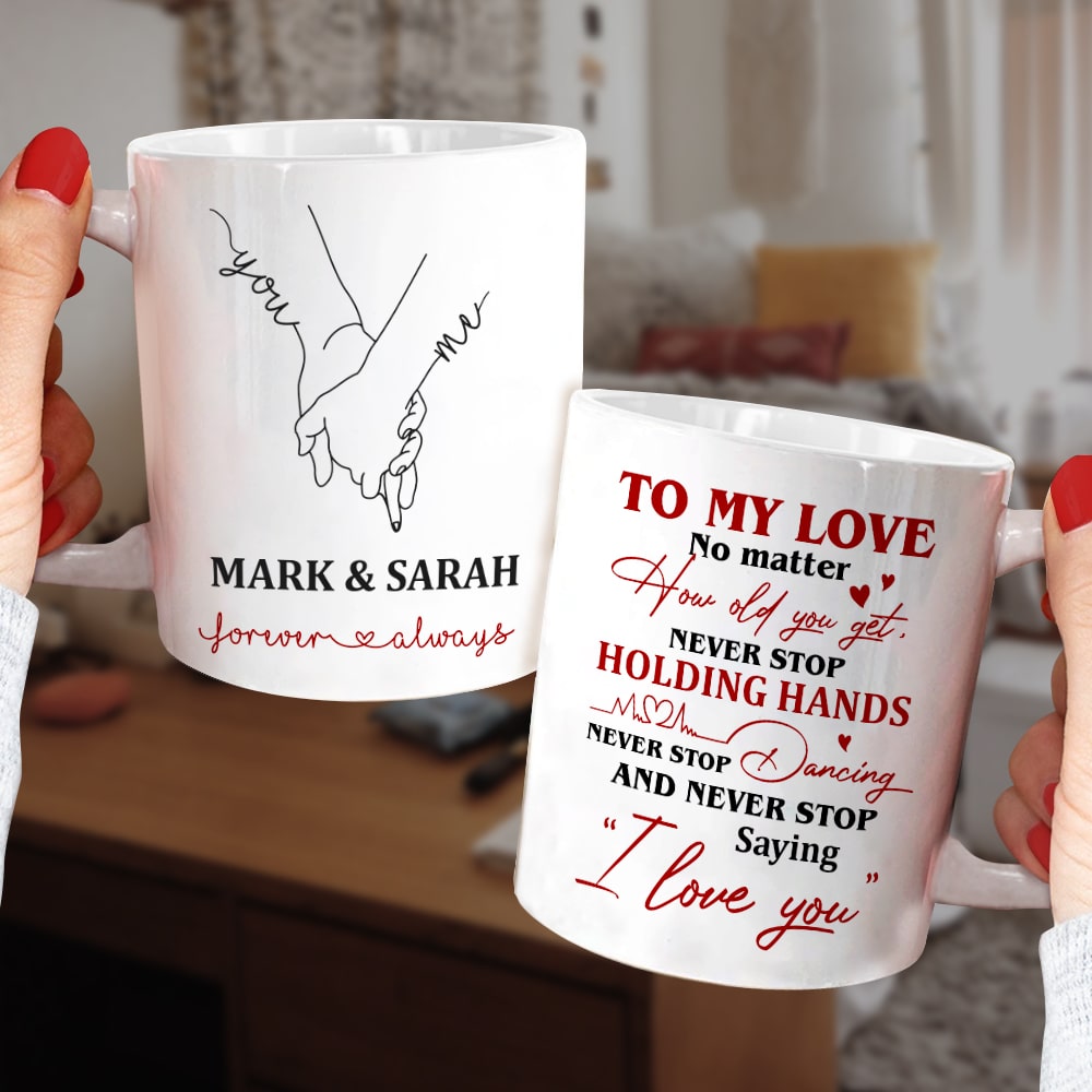 Never Stop Saying I Love You Personalized Couple Mug, Gift For Couple