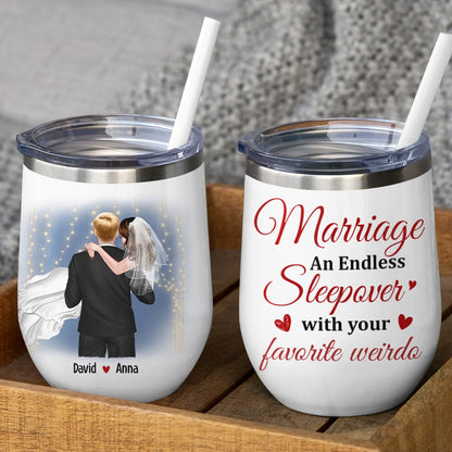 Marriage An Endless Sleepover With Your Favorite Weirdo - Personalized Mug - Gift For Couple