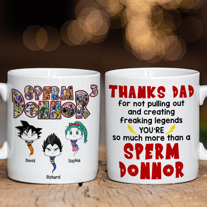 Thanks Dad For Not Pulling Out And Creating Freaking Legends-Personalized Coffee Mug-Gift For Dad-02qhqn081223ha