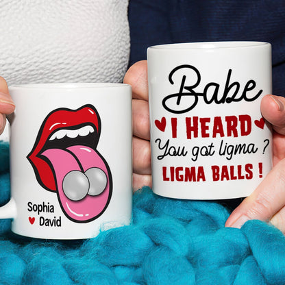 Babe, You Got Ligma Balls? Personalized Coffee Mug- Gift For Couples - Funny Couple Mug