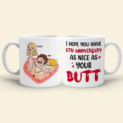 I Hope You Have Anniversary As Nice As Your Butt- Gift For Couples- Personalized Coffee Mug- Couple Anniversary Mug