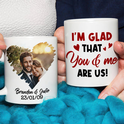 That You and Me Are Us, Custom Photo Coffee Mug, Valentine Gifts, Gifts For Couples, Anniversary Gifts