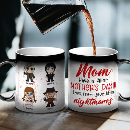 Personalized Gifts For Mom Magic Mug Have A Killer 04htqn260224ha