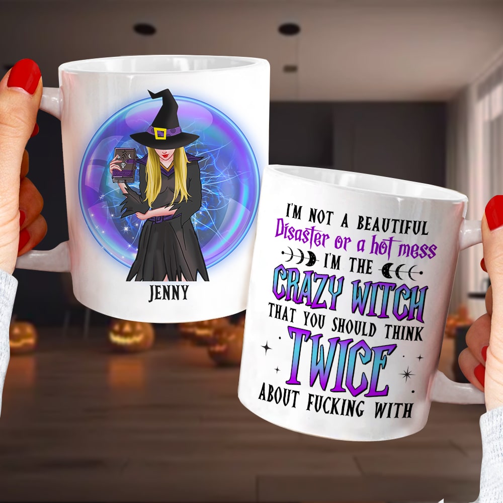 I'm The Crazy Witch Personalized Coffee Mug, Gift For Witch Lover