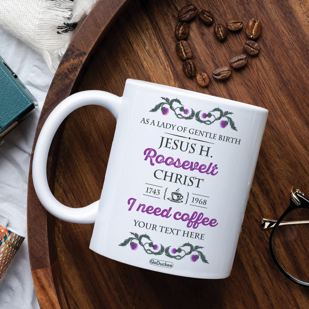 Outlander As A Lady Of Gentle Birth - Personalized White Mug