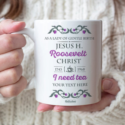 Outlander As A Lady Of Gentle Birth - Personalized White Mug