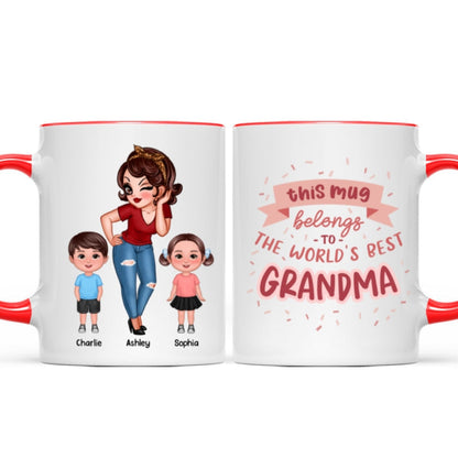This Mug Belongs To The World Best Grandma Personalized Mug