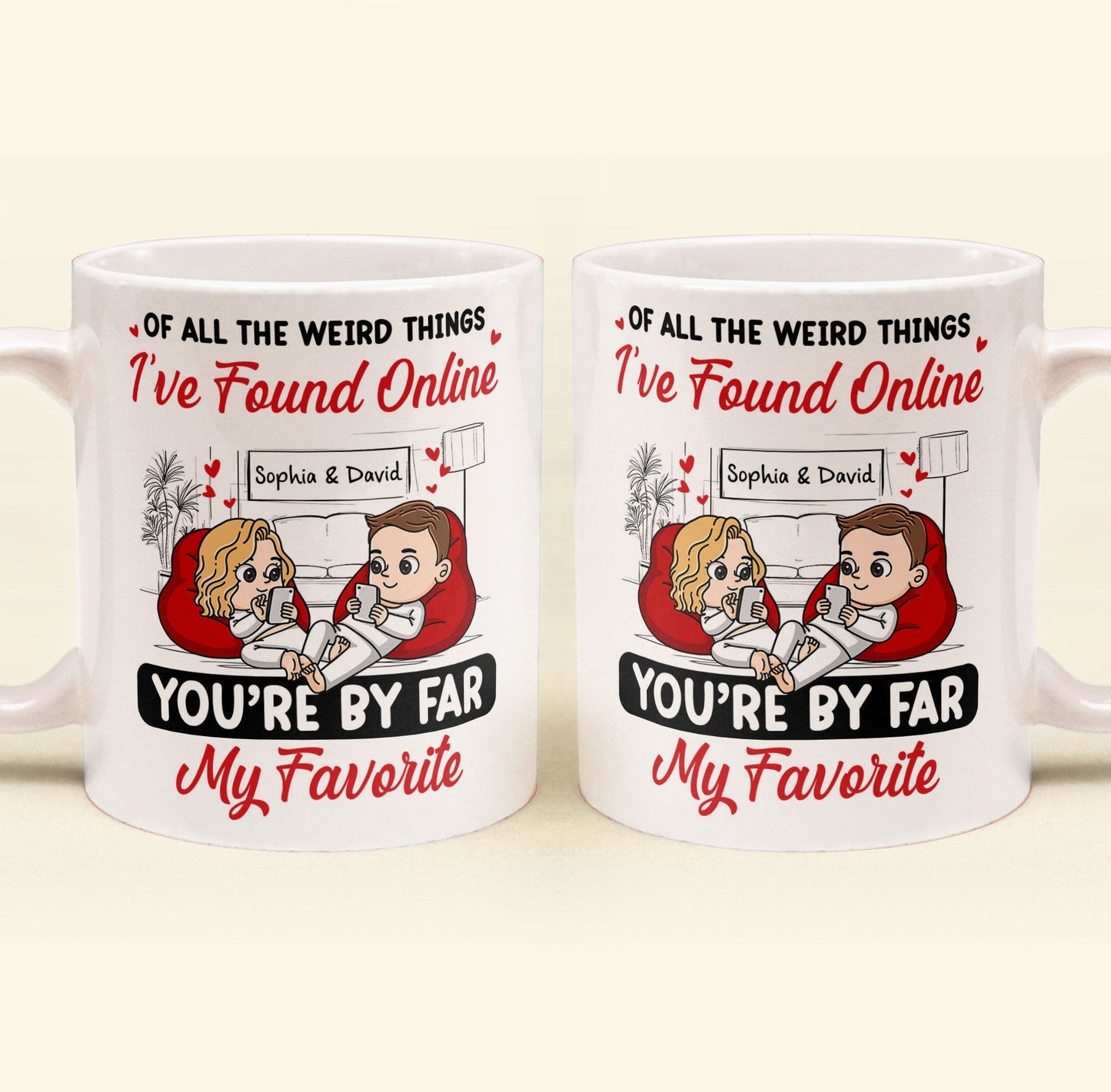 You're By Far My Favorite - Personalized Mug