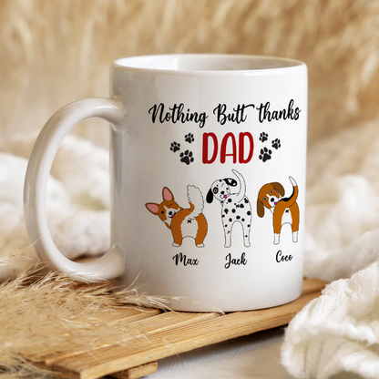 Personalized Gifts For Dog Mom Coffee Mug Nothing Butt Thanks Mom