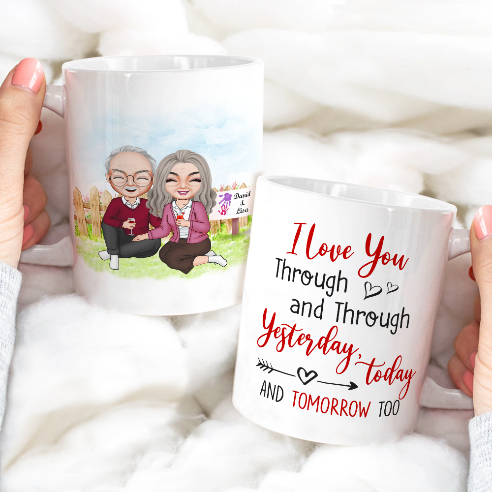 I Love You Through And Through Yesterday, To Day And Tomorrow- Personalized Coffee Mug -Gift For Couple- Couple Coffee Mug- 04dnhi291122hh
