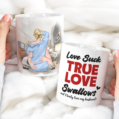 Funny Couple Personalized Mug Love Suck True Love Swallow