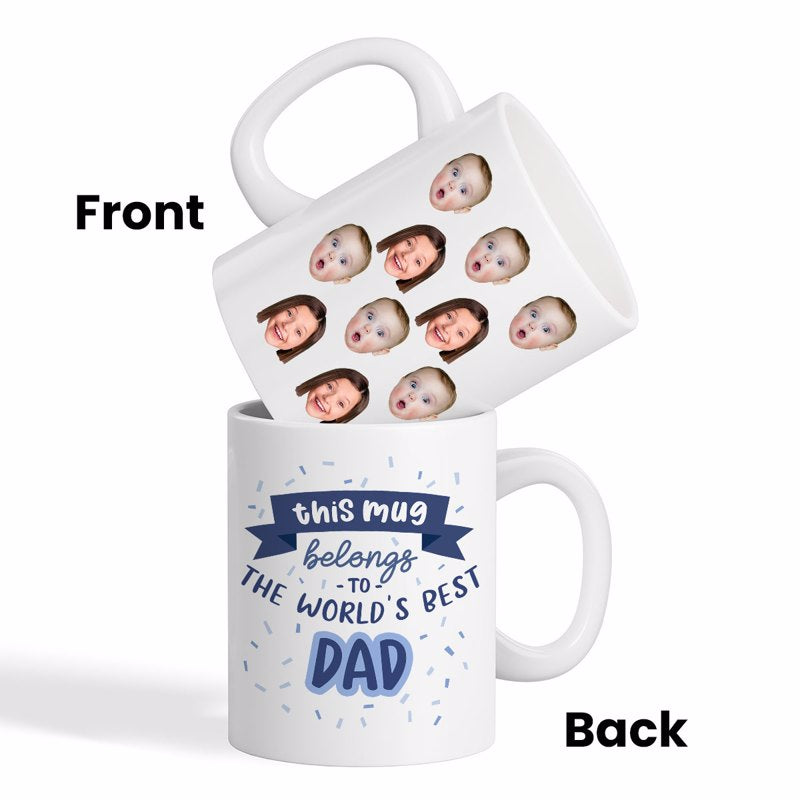 This Mug Belongs To The World Best Dad Baby Face Father's Day Gift Personalized Mug