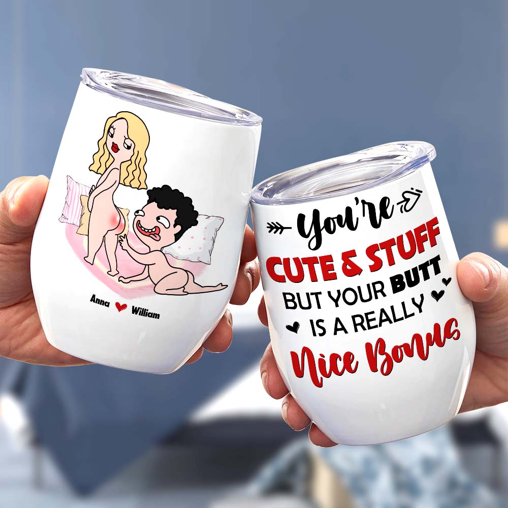 You Are Cute And Stuff But Your Butt Is A Really Nice Bonus Personalized Mug, Funny Couple Gift