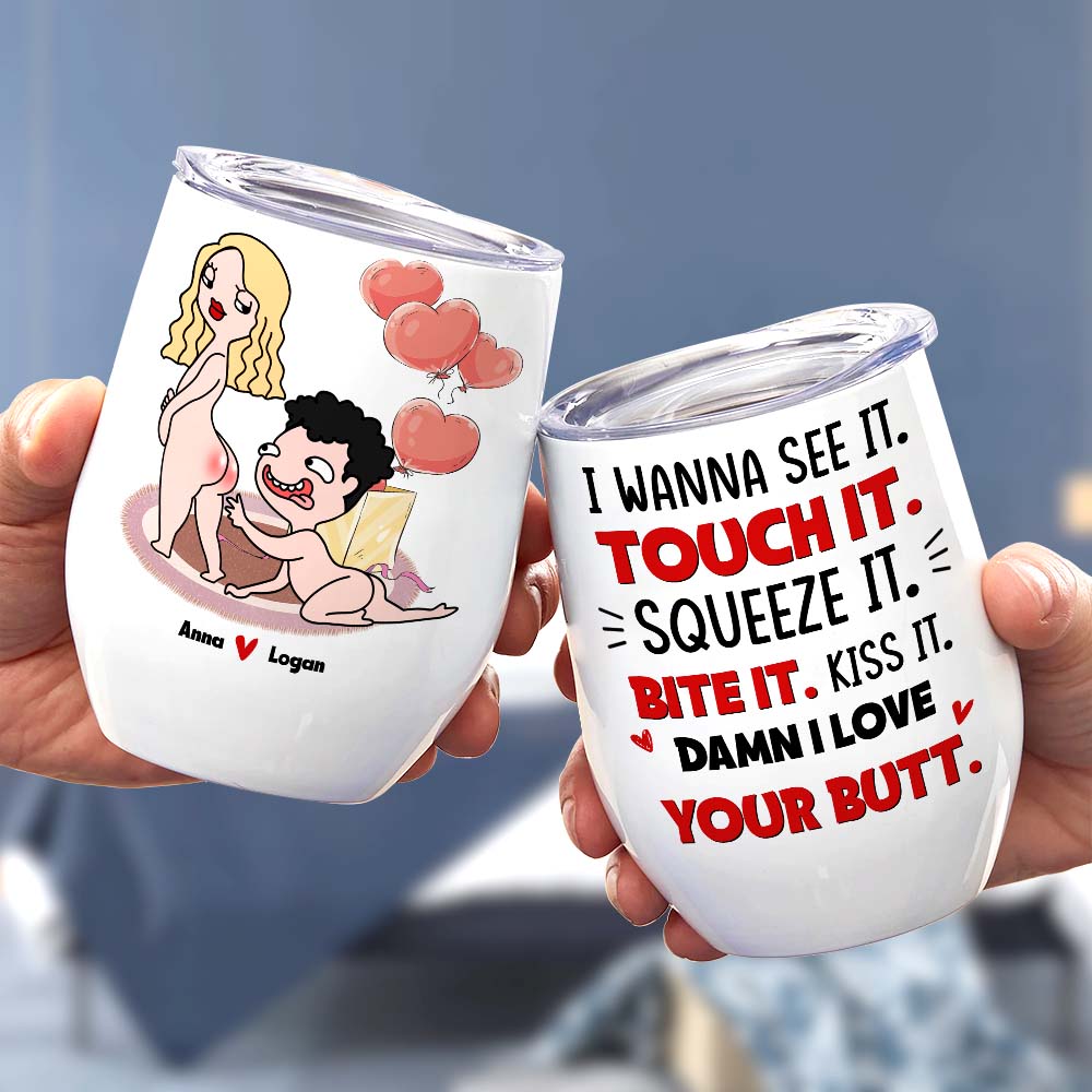 I Wanna See It Touch It, I Love Your Butt Personalized Mug, Funny Gift For Couple