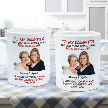 To My Daughter Photo Insert Happy Mother's Day Personalized Mug