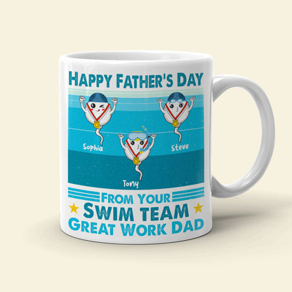 Funny Sperm Great Work Dad - From Your Swim Team - Personalized Coffee Mug - Father's Day Gift, Birthday Gift For Dad