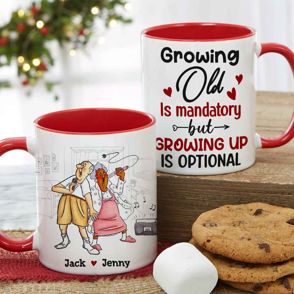 Grow Up Is Optional - Personalized Couple Mug - Gift For Funny Old Couple